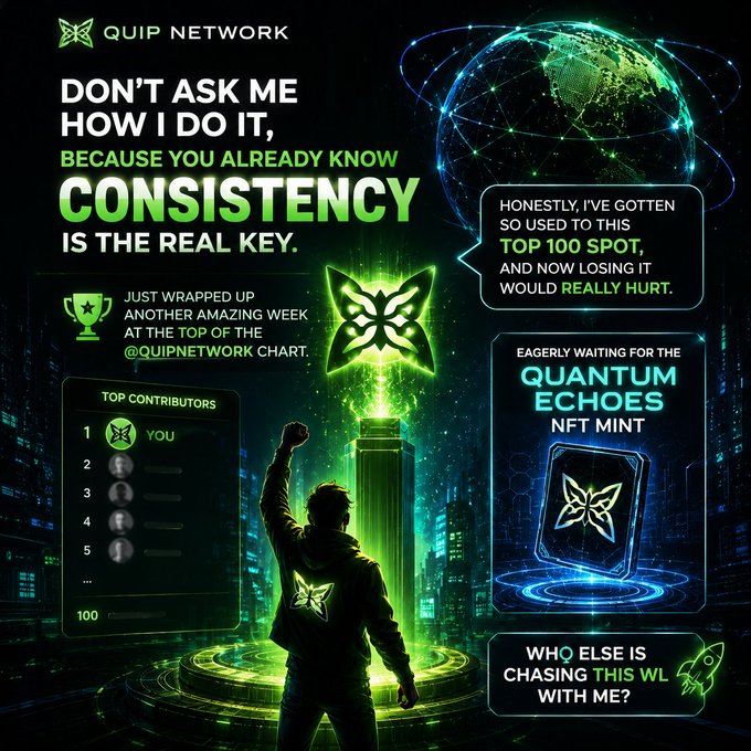 The image features a man standing next to a building, with a globe behind him. The text above the man reads "Don't ask me how I do it", while below the man there are two posts related to the Quip Network. One of them is about consistency and the other one is about chasing someone who is chasing you.
