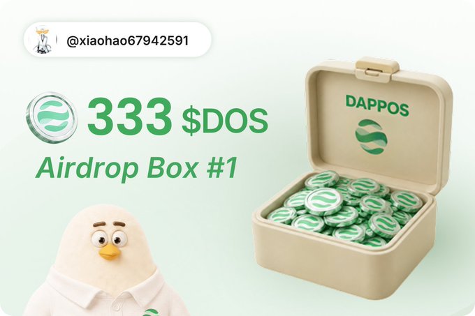 A promotional graphic featuring a cartoon bird character and an open box filled with green "$DOS" tokens branded "DAPPOS." Bold text announces "333 $DOS Airdrop Box #1" with the handle "@xiaohao67942591" in the corner, representing a 333 $DOS token airdrop giveaway from the dappOS platform.