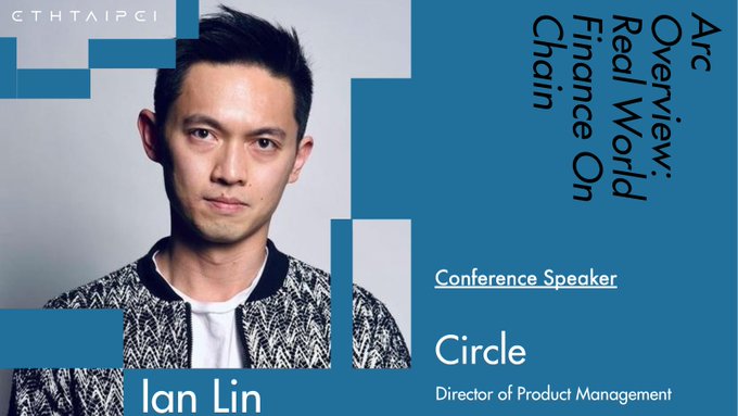 A conference promotional graphic features speaker Ian Lin, Director of Product Management at Circle, set against a blue background with text about an 'Arc Overview: Real World Finance On Chain'.