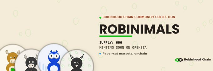 A promotional graphic for 'ROBINIMALS' by Robinhood Chain Community Collection, showing paper-cut mascot NFTs with 'SUPPLY: 666' and 'MINTING SOON ON OPENSEA' text.