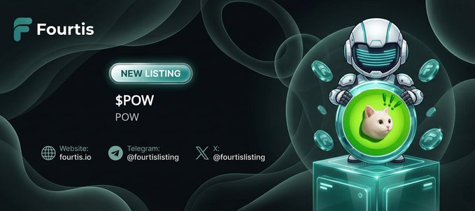A promotional graphic for 'Fourtis' featuring an astronaut character holding a coin with a cat face, advertising a 'NEW LISTING' for '$POW' (POW) with website and Telegram contact details.