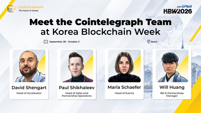 Cointelegraph announces its attendance at Korea Blockchain Week 2026 (KBW2026) with Upbit in Seoul from September 28 to October 2, featuring a team of four members: David Shengart (Head of Accelerator), Paul Shikhaleev (Head of Sales and Partnership Operations), Maria Schaefer (Head of Events), and Will Huang (BD & Partnerships Manager), each shown with illustrated portraits.