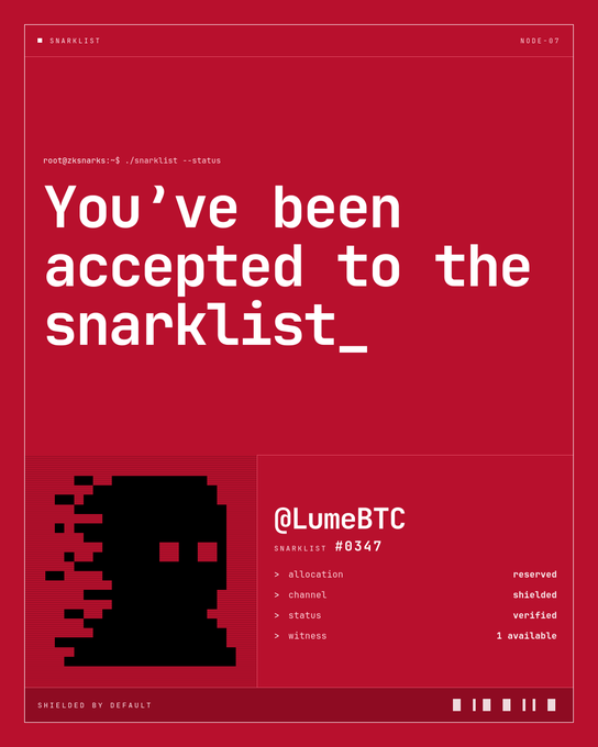 Red-themed digital poster styled like a terminal interface stating 'You've been accepted to the snarklist_,' featuring a pixelated glitch avatar for user @LumeBTC (snarklist #0347) with status 'verified' and witness '1 available.'