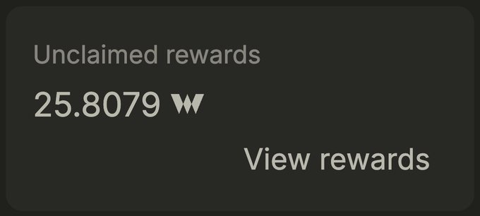 A dark-themed interface displays 'Unclaimed rewards' of '25.8079 W' with a 'View rewards' link.