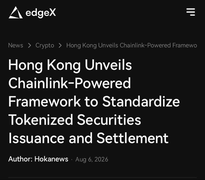 EdgeX news article headline: 'Hong Kong Unveils Chainlink-Powered Framework to Standardize Tokenized Securities Issuance and Settlement,' authored by Hokanews, dated August 6, 2026.