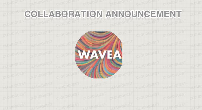 The image displays a "COLLABORATION ANNOUNCEMENT" banner featuring the WAVEA logo in a colorful, swirling circular design with swirling hues of orange, purple, teal, and pink, set against a grid background watermarked with "CLOUD QUEST." The visual serves as the official announcement graphic for the partnership between Cloud Quest and TheWaveaArt, promoting the upcoming 999-piece generative art collection.