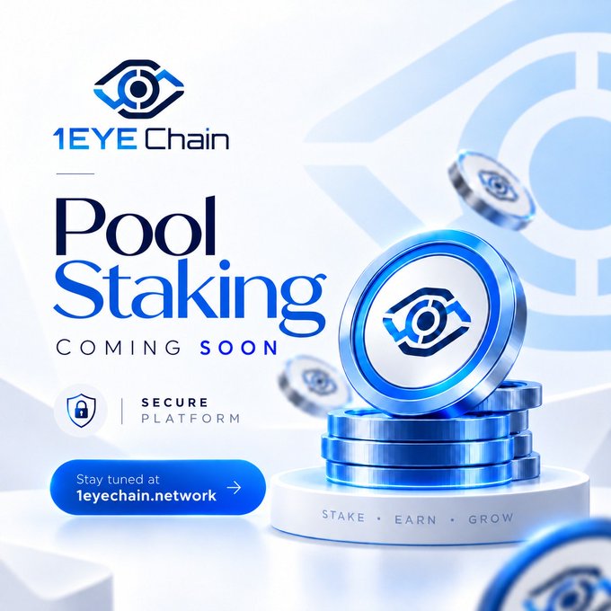 A promotional graphic for '1EYE Chain Pool Staking Coming Soon' features stacked blue coins and the tagline 'STAKE • EARN • GROW' directing viewers to 1eyechain.network.