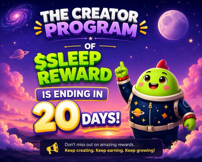 A vibrant space-themed promotional graphic announces "THE CREATOR PROGRAM OF $SLEEP REWARD IS ENDING IN 20 DAYS!" featuring a cheerful green mascot in an astronaut suit pointing upward against a cosmic backdrop with planets and purple clouds. A megaphone banner at the bottom urges viewers not to miss out, reinforcing the post's urgent message about the @sleepagotchi Creator Program ending soon.