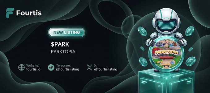 A promotional graphic for Fourtis announcing a new token listing for "$PARK" by Parktopia, featuring a futuristic robot mascot holding the Parktopia logo on a glowing teal pedestal, with contact links for fourtis.io, Telegram (@fourtislisting), and X (@fourtislisting). The image visually reinforces the listing announcement alongside details showing a price of $0.000005915 and market cap of $5,915.24.