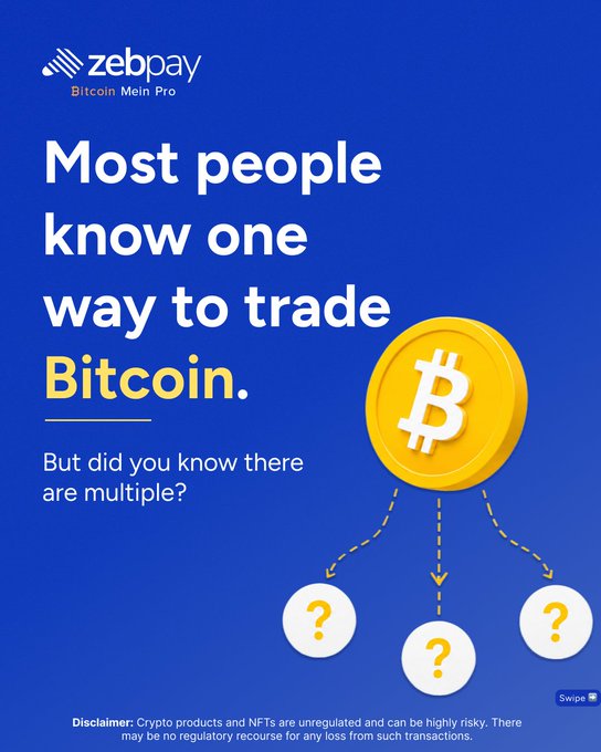 The image is a ZebPay (Bitcoin Mein Pro) promotional graphic featuring the headline "Most people know one way to trade Bitcoin. But did you know there are multiple?" alongside a Bitcoin coin connected to question marks, illustrating different crypto trading methods. It aligns with the post's message about expanding beyond just buying Bitcoin to discover other ways traders can participate in the crypto market. A disclaimer at the bottom notes the unregulated and high-risk nature of crypto products.