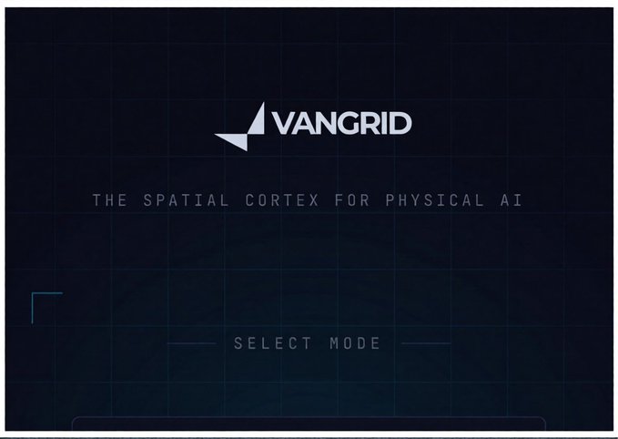 Dark-themed logo screen for 'VANGRID' with the tagline 'THE SPATIAL CORTEX FOR PHYSICAL AI' and a 'SELECT MODE' prompt at the bottom.
