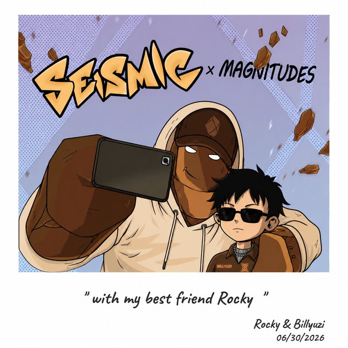 A promotional cover titled 'SESMIC x MAGNITUDES' featuring a large brown character in a hoodie taking a selfie with a smaller dark-haired character wearing sunglasses, captioned 'with my best friend Rocky' and signed 'Rocky & Billyuzi 06/30/2026'.