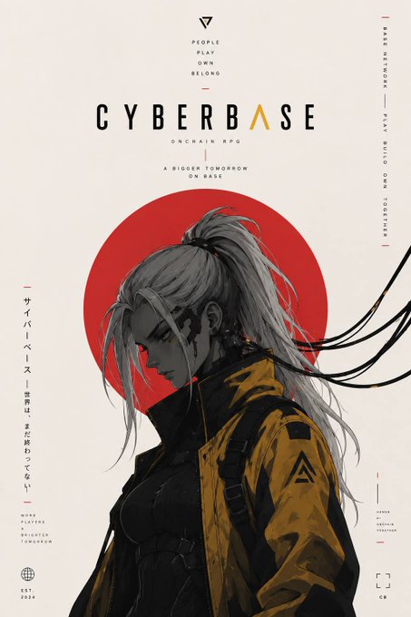 A stylized cyberpunk-style poster titled 'CYBERBASE' features an anime-style woman in a yellow jacket against a red circle, with text reading 'PEOPLE PLAY OWN BELOW', 'ONCHAIN RPG', and 'A BIGGER TOMORROW ON BASE' (established 2024).