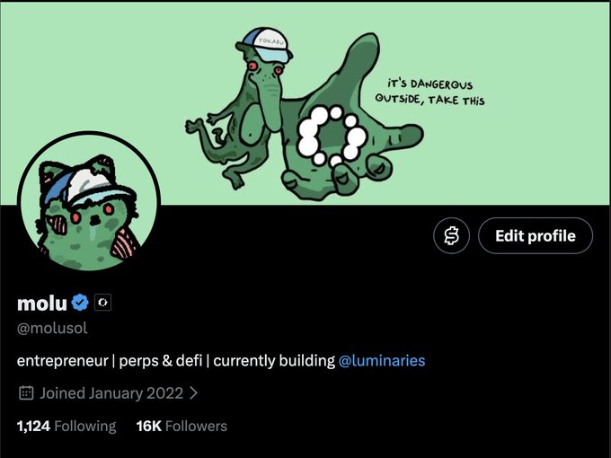 A Twitter/X profile for 'molu' (@molusol) with a verified badge, bio reading 'entrepreneur | perps & defi | currently building @luminaries', joined January 2022, with 16K followers and a green cartoon character banner stating 'IT'S DANGEROUS OUTSIDE, TAKE THIS'.