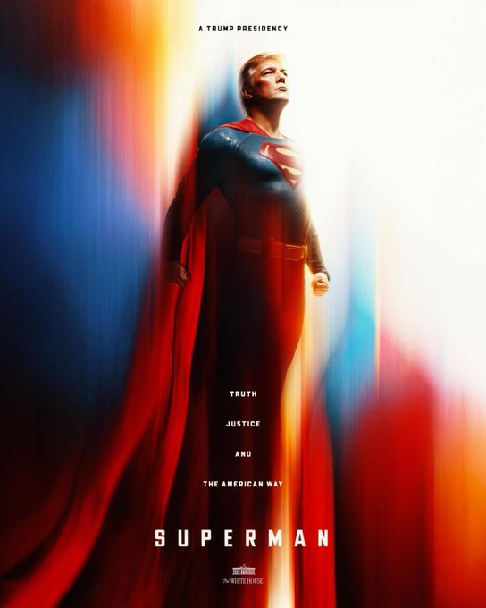 A movie poster with the text "A TRUMP PRESIDENCY," "TRUTH JUSTICE AND THE AMERICAN WAY," and "SUPERMAN," depicting a Superman figure superimposed with Donald Trump's face in a flowing red cape.