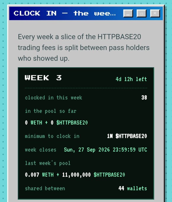 A pixel-art styled 'CLOCK IN' interface for HTTPBASE20 showing Week 3 with 4d 12h left, 38 clocked-in holders, and last week's pool of 0.007 WETH + 11,000,000 $HTTPBASE20 shared between 44 wallets.