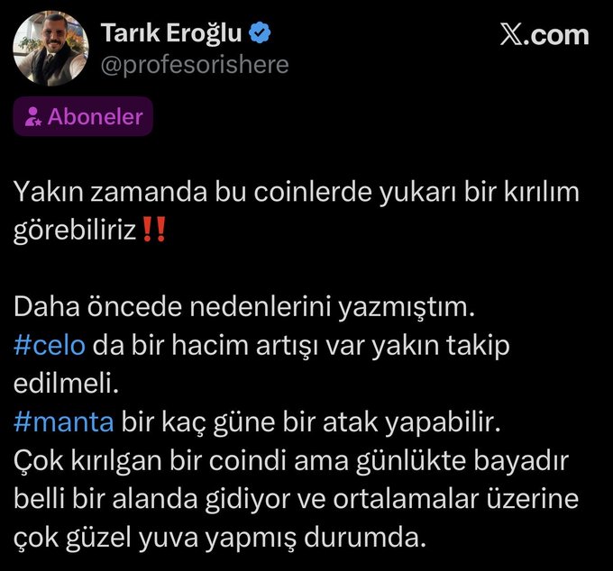 A screenshot of a Turkish-language X post by Tarık Eroğlu (@profesorishere) discussing potential upward breakouts in cryptocurrencies, specifically mentioning #celo and #manta tokens, noting that CELO is experiencing increased volume while MANTA could see an attack in a few days. The post aligns with the caption confirming CELO has surged 50% instantly, validating the analyst's prediction of an imminent breakout.