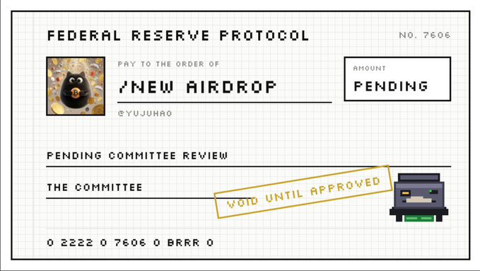 A check-style graphic titled 'FEDERAL RESERVE PROTOCOL No. 7606' is made out to '/NEW AIRDROP' for 'PENDING', stamped 'VOD UNTIL APPROVED' and credited to @yujuna.