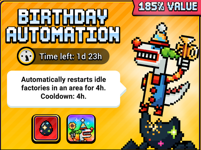 A pixel-art game screen displays a 'BIRTHDAY AUTOMATION' offer with '185% VALUE' badge, 'Time left: 1d 23h', and description 'Automatically restarts idle factories in an area for 4h. Cooldown: 4h.'