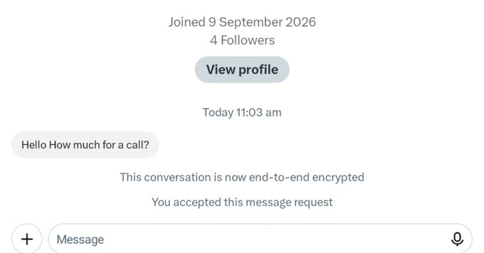 A screenshot of a messaging app conversation where the sender asks 'Hello How much for a call?' with the profile showing 'Joined 9 September 2026'.