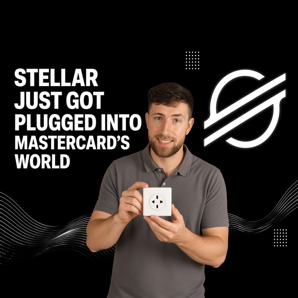 A promotional graphic featuring a smiling man holding an electrical outlet, with text reading 'STELLAR JUST GOT PLUGGED INTO MASTERCARD'S WORLD' alongside the Stellar logo.