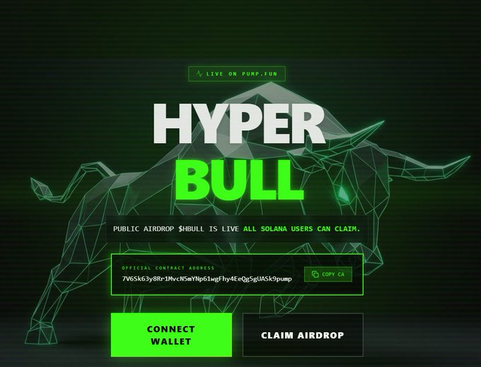 A promotional page for "HYPER BULL" on pump.fun, featuring a green wireframe bull graphic and text announcing a public airdrop where $HBULL is live for all Solana users to claim, with a contract address and buttons to connect wallet or claim airdrop.
