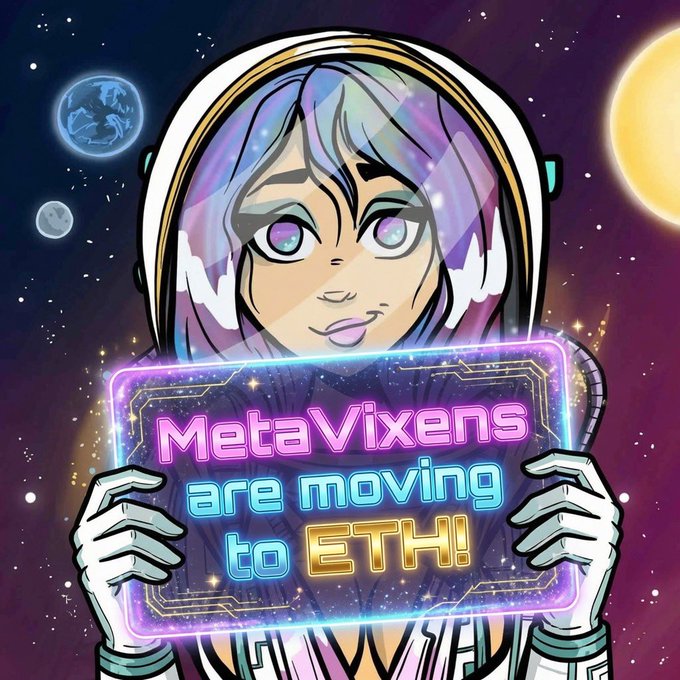 A space-suited anime character holds a glowing neon sign reading "MetaVixens are moving to ETH!" against a cosmic backdrop with Earth and a sun, visually announcing the MetaVixensNFT migration to the Ethereum blockchain.