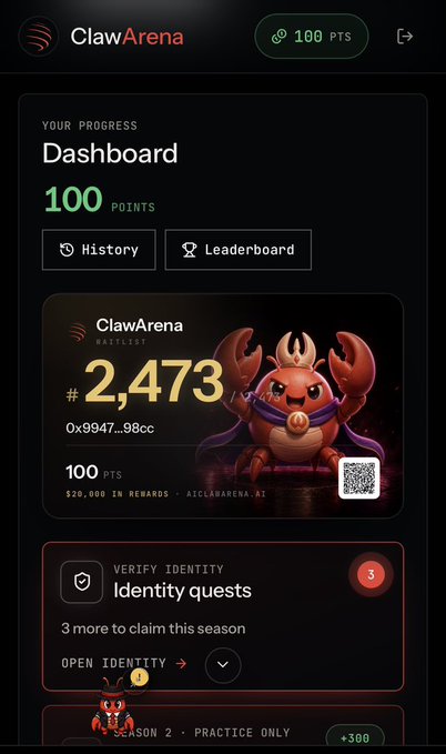 A mobile app screenshot of "ClawArena" shows a Dashboard with 100 Points, a History and Leaderboard section, the user rank "#2,473" for "0x9947...98cc" with a crab mascot, and an "Identity quests" section indicating 3 more to claim this season.