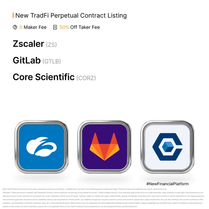 Bybit's announcement of new TradFi Perpetual Contract listings for Zscaler (ZS), GitLab (GTLB), and Core Scientific (CORZ) with 0 Maker Fee and 50% Off Taker Fee, featuring their respective logos on a clean white background with the "#NewFinancialPlatform" hashtag.