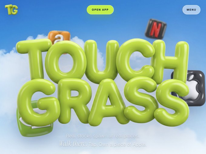 Promotional splash screen for the "Touch Grass" app featuring large green bubble letters, the tagline "Real stocks spawn at real places. Walk there. Tap. Own a piece of Apple," and buttons for "OPEN APP" and "MENU."