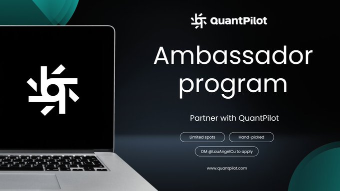 Promotional image for the QuantPilot Ambassador Program, featuring the QuantPilot logo on a laptop screen with text reading "Ambassador program - Partner with QuantPilot," noting "limited spots" and "hand-picked" selection, and directing interested users to DM @LouAngelCu to apply.