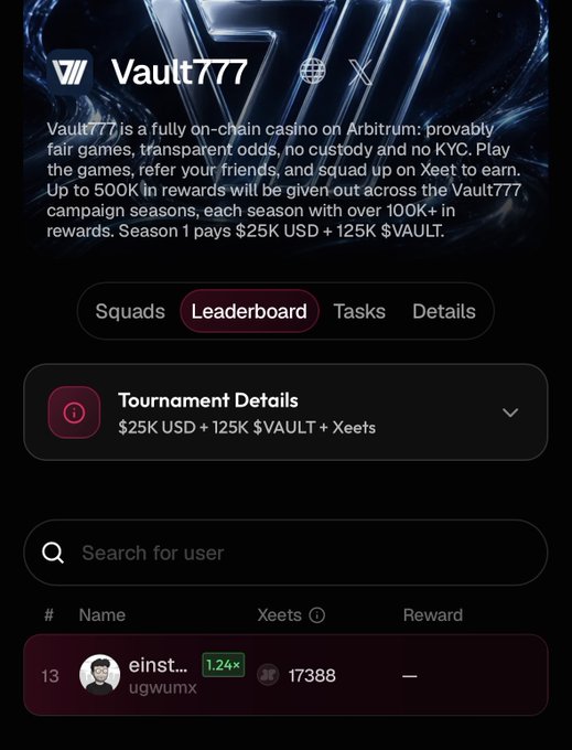 A dark-themed promotional page for 'Vault777', described as a fully on-chain casino on Arbitrum with a leaderboard tab visible showing tournament details of $25K USD + 125K $VAULT + Xeets, with user 'einst...ugwumx' ranked 13th.