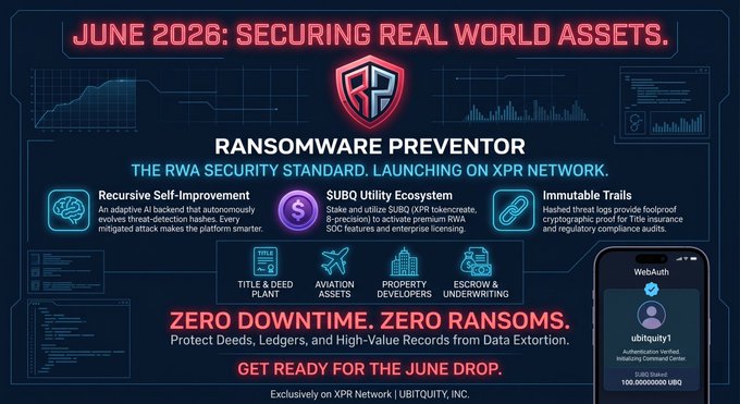 The image shows a promotional poster for the Ransomware Preventor (RPA) app, which appears to be launching on XPR network. The app is designed to protect title & escrow assets with its security standards by UBITQUITY, and the post emphasizes that it drops June 2026 exclusively on this particular network.