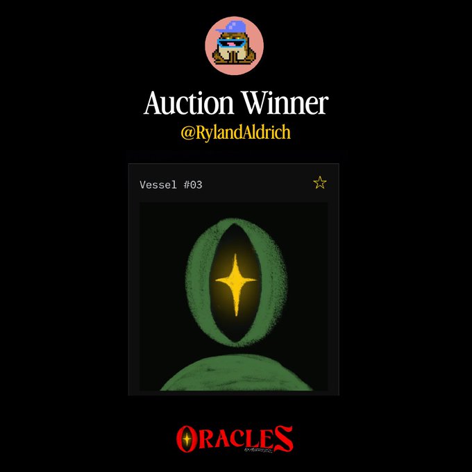 A black graphic reads “Auction Winner” and “@RylandAldrich,” with “Vessel #03” above a green oval design containing a yellow sparkle and “ORACLES” at the bottom.