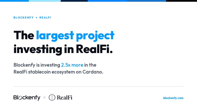 A Blockenfy x RealFi announcement reads 'The largest project investing in RealFi' noting Blockenfy is investing '2.5x more' in the RealFi stablecoin ecosystem on Cardano.