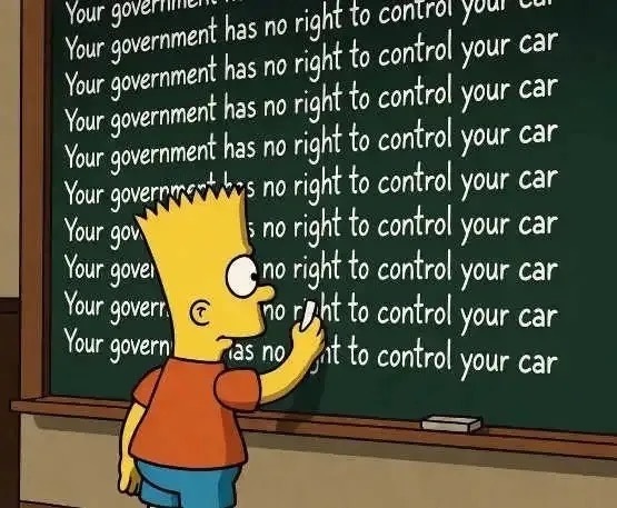 Bart Simpson writes the same sentence "Your government has no right to control your car" repeatedly across a chalkboard, filling it with the identical phrase.