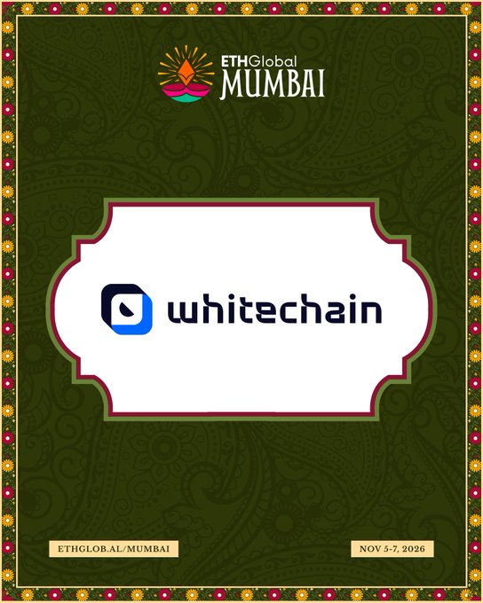An event graphic for “ETHGlobal Mumbai” features the Whitechain logo in a decorative cream frame, with “ETHGLOBAL/MUMBAI” and the dates “NOV 5-7, 2026” along the bottom.