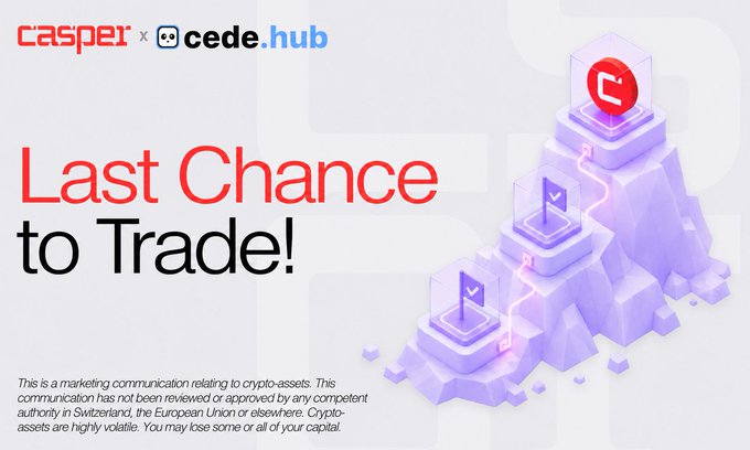 An advertisement displays 'casper x cede.hub' branding with the headline 'Last Chance to Trade!' alongside a 3D purple mountain illustration, including a disclaimer about crypto-asset risks.