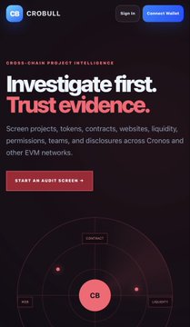 A website screenshot for 'CROBULL' with the tagline 'CROSS-CHAIN PROJECT INTELLIGENCE' and text reading 'Investigate first. Trust evidence.' along with a 'START AN AUDIT SCREEN' button.