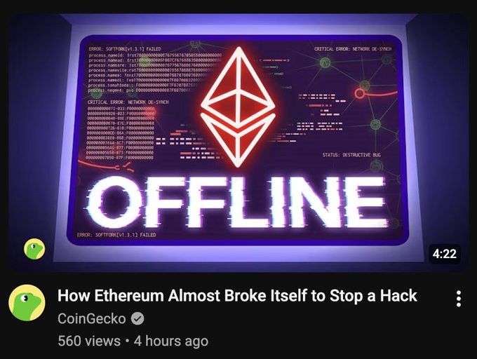 YouTube thumbnail from CoinGecko titled 'How Ethereum Almost Broke Itself to Stop a Hack' (560 views, 4 hours ago), featuring a retro computer monitor displaying an Ethereum logo with 'OFFLINE' text and error messages like 'CRITICAL ERROR: NETWORK DE-SYNCH' and 'STATUS: DESTRUCTIVE BUG'.