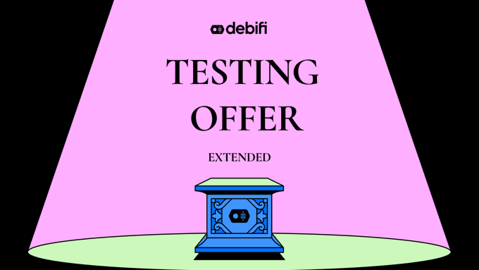 Pink-and-green promotional graphic featuring the “debifi” logo and a blue chest, with the large text “TESTING OFFER” and smaller text “EXTENDED.”