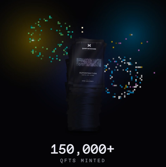 Quantum Echoes 'Superposition' promotional graphic displaying 150,000+ QFTS minted with pixelated particle effects around a dark bottle-like shape.