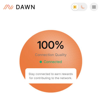 A screenshot of the DAWN app showing a connection quality status of 100% in an orange circle with the message 'Connected' and a note to stay connected to earn rewards.