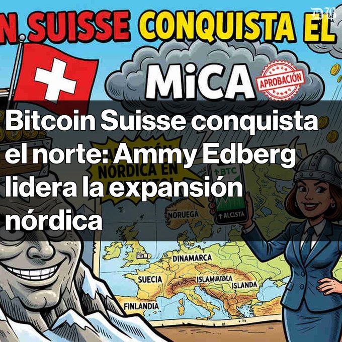 A cartoon-style graphic showing a Swiss flag, a Bitcoin-themed character, and a map of Nordic countries (Norway, Denmark, Sweden, Finland, Iceland) with Spanish text about Bitcoin Suisse expanding into the north, including phrases like 'MiCA APROBACIÓN' and 'NÓRDICA EN.'