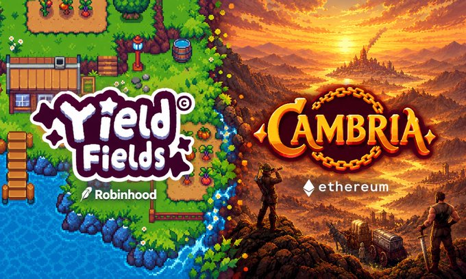 A split promotional image featuring 'Yield Fields' (a Robinhood pixel-art farming game) on the left and 'CAMBRIA' (an Ethereum-based fantasy game with warriors and a volcanic landscape) on the right.
