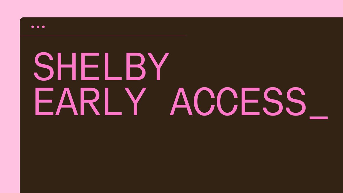 A dark browser window mockup with pink text reading "SHELBY EARLY ACCESS_" announces the launch of Shelby's testnet phase, visually reinforcing the post's announcement that Early Access has now concluded and the testnet will go offline on August 3.