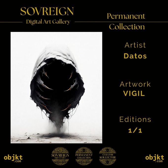 A digital art gallery promotional card from SOVREIGN featuring artwork titled 'VIGIL' by artist Datos, showing a dark hooded figure with smoke tendrils, edition 1/1.