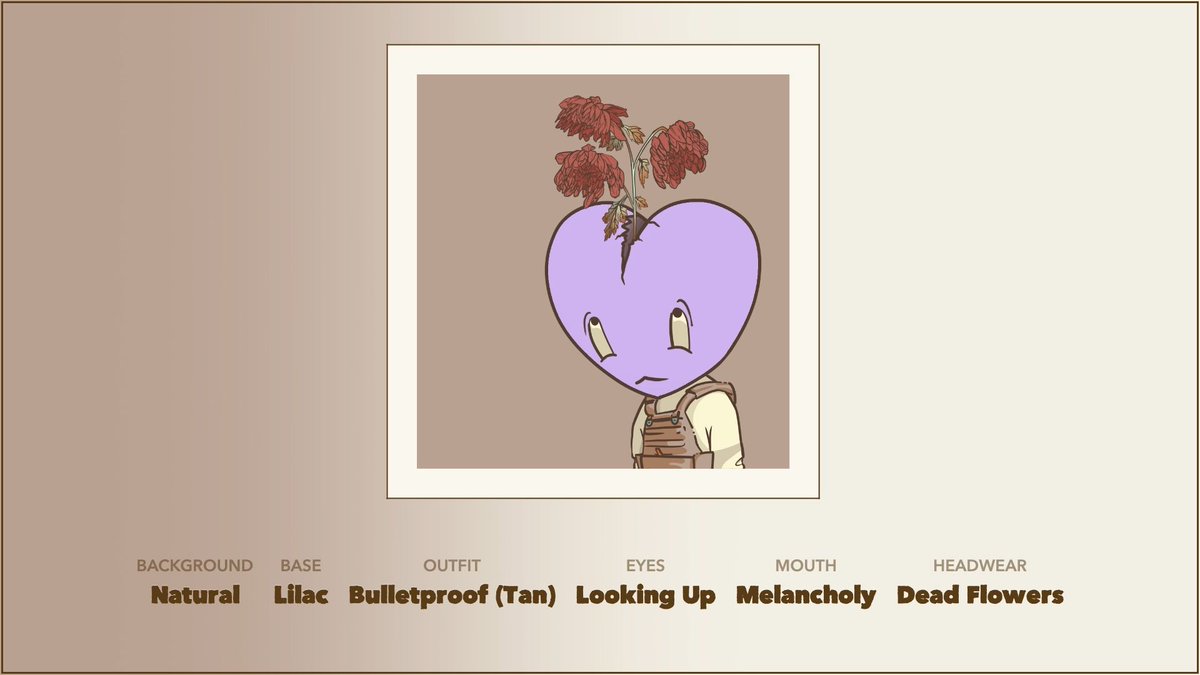 A digital character customization screen showing a lilac-colored heart-shaped figure with a melancholy expression, looking upward, wearing a tan bulletproof outfit, with dead flowers as headwear against a natural background. Labels below read: BACKGROUND Natural, BASE Lilac, OUTFIT Bulletproof (Tan), EYES Looking Up, MOUTH Melancholy, HEADWEAR Dead Flowers.