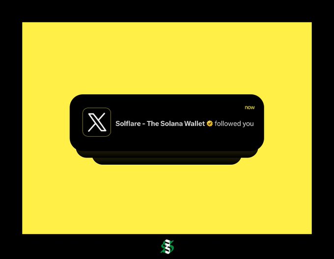 A yellow graphic showing a notification that 'Solflare - The Solana Wallet' followed you on X (Twitter).