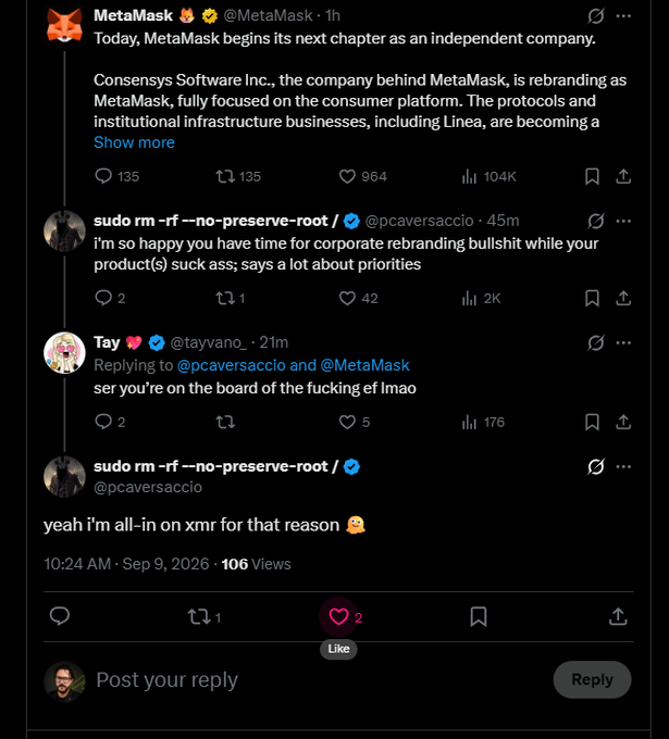 A screenshot of an X thread where MetaMask announces its rebrand from Consensys, prompting @pcaversaccio to criticize the company for prioritizing corporate rebranding over improving its products, with @tayvano_ replying that the user is "on the board of the fucking ef lmao," to which he responds he's "all-in on xmr for that reason"—highlighting tensions between ConsenSys/Ethereum Foundation members and the cypherpunk ethos the caption mocks.